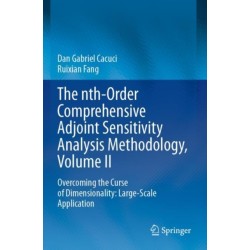 The nth-Order Comprehensive Adjoint Sensitivity Analysis Methodology, Volume II: Overcoming the Curse of Dimensionality: Large-Scale Application