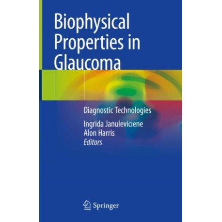 Biophysical Properties in Glaucoma: Diagnostic Technologies