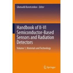 Handbook of II-VI Semiconductor-Based Sensors and Radiation Detectors: Volume 1, Materials and Technology