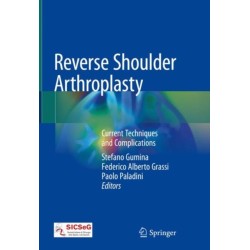 Reverse Shoulder Arthroplasty: Current Techniques and Complications