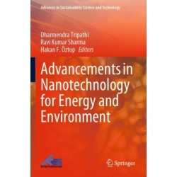 Advancements in Nanotechnology for Energy and Environment