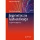 Ergonomics in Fashion Design: A Laypersons' Approach