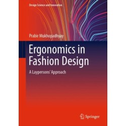 Ergonomics in Fashion Design: A Laypersons' Approach