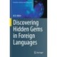 Discovering Hidden Gems in Foreign Languages