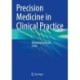 Precision Medicine in Clinical Practice