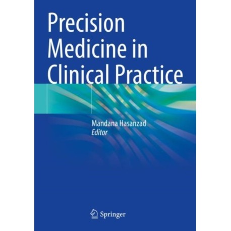 Precision Medicine in Clinical Practice