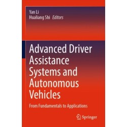 Advanced Driver Assistance Systems and Autonomous Vehicles: From Fundamentals to Applications