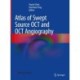 Atlas of Swept Source OCT and OCT Angiography