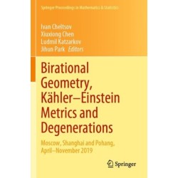 Birational Geometry, Kahler–Einstein Metrics and Degenerations: Moscow, Shanghai and Pohang, April–November 2019