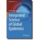 Integrated Science of Global Epidemics