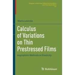 Calculus of Variations on Thin Prestressed Films: Asymptotic Methods in Elasticity