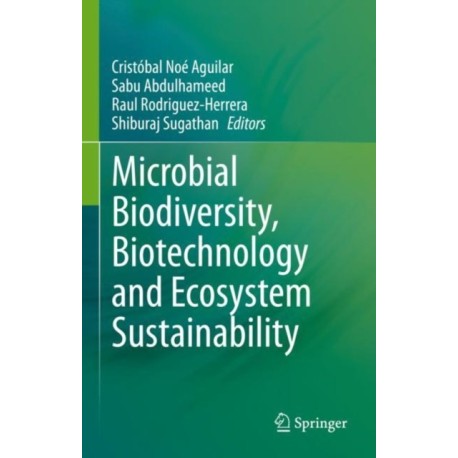 Microbial Biodiversity, Biotechnology and Ecosystem Sustainability