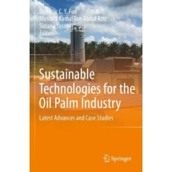 Sustainable Technologies for the Oil Palm Industry: Latest Advances and Case Studies