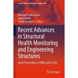 Recent Advances in Structural Health Monitoring and Engineering Structures: Select Proceedings of SHM and ES 2022