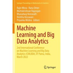Machine Learning and Big Data Analytics: 2nd International Conference on Machine Learning and Big Data Analytics-ICMLBDA, IIT Patna, India, March 2022
