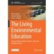 The Living Environmental Education: Sound Science Toward a Cleaner, Safer, and Healthier Future