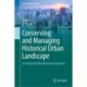 Conserving and Managing Historical Urban Landscape: An Integrated Morphological Approach