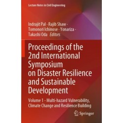 Proceedings of the 2nd International Symposium on Disaster Resilience and Sustainable Development: Volume 1 - Multi-hazard Vulnerability, Climate Change and Resilience Building