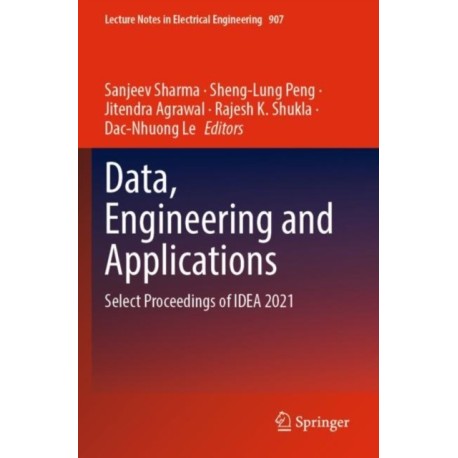 Data, Engineering and Applications: Select Proceedings of IDEA 2021