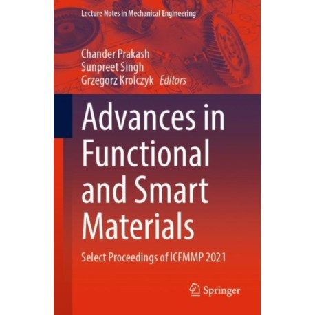 Advances in Functional and Smart Materials: Select Proceedings of ICFMMP 2021