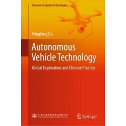 Autonomous Vehicle Technology: Global Exploration and Chinese Practice