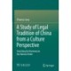 A Study of Legal Tradition of China from a Culture Perspective: Searching for Harmony in the Natural Order
