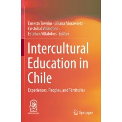 Intercultural Education in Chile: Experiences, Peoples, and Territories