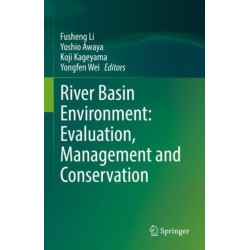 River Basin Environment: Evaluation, Management and Conservation