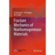 Fracture Mechanics of Nonhomogeneous Materials