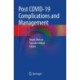 Post COVID-19 Complications and Management