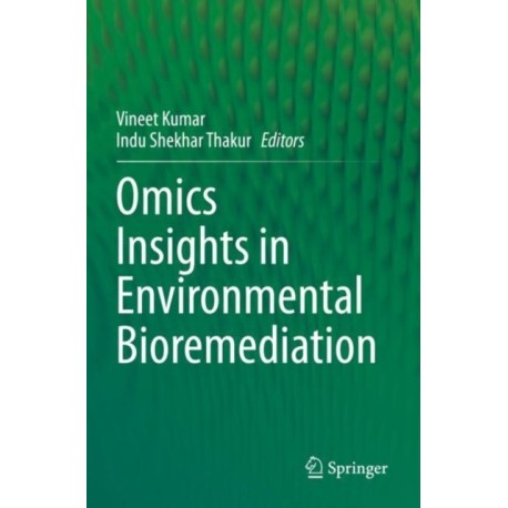 Omics Insights in Environmental Bioremediation