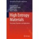 High Entropy Materials: Processing, Properties, and Applications