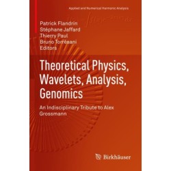 Theoretical Physics, Wavelets, Analysis, Genomics: An Indisciplinary Tribute to Alex Grossmann