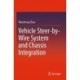 Vehicle Steer-by-Wire System and Chassis Integration