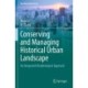 Conserving and Managing Historical Urban Landscape: An Integrated Morphological Approach