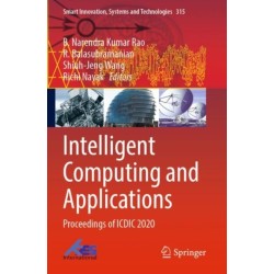 Intelligent Computing and Applications: Proceedings of ICDIC 2020