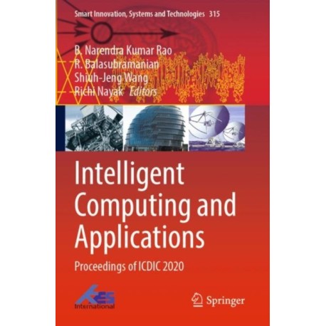 Intelligent Computing and Applications: Proceedings of ICDIC 2020