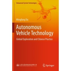 Autonomous Vehicle Technology: Global Exploration and Chinese Practice