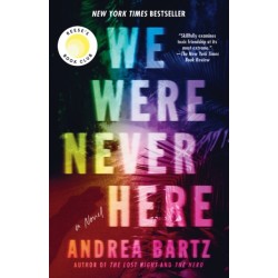 We Were Never Here: Reese's Book Club: A Novel