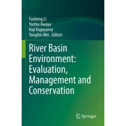 River Basin Environment: Evaluation, Management and Conservation