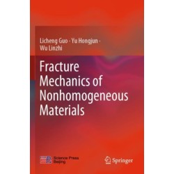 Fracture Mechanics of Nonhomogeneous Materials