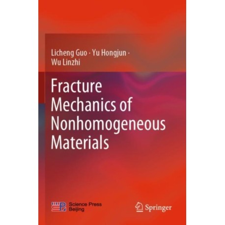 Fracture Mechanics of Nonhomogeneous Materials