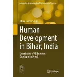 Human Development in Bihar, India: Experiences of Millennium Development Goals