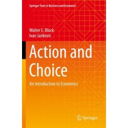 Action and Choice: An Introduction to Economics
