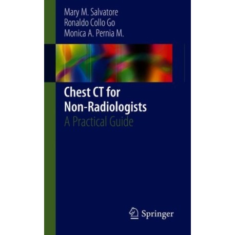 Chest CT for Non-Radiologists: A Practical Guide