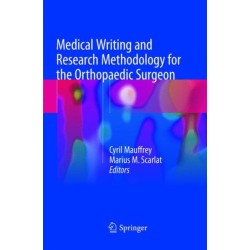 Medical Writing and Research Methodology for the Orthopaedic Surgeon
