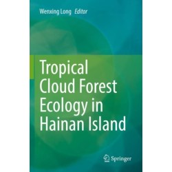 Tropical Cloud Forest Ecology in Hainan Island