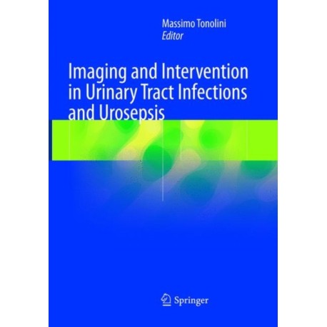 Imaging and Intervention in Urinary Tract Infections and Urosepsis