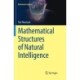 Mathematical Structures of Natural Intelligence