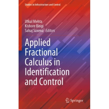 Applied Fractional Calculus in Identification and Control